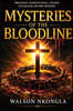 Mysteries of the Bloodline