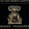 데이브 브루벡 쿼텟 - Dave Brubeck Quartet - Buried Treasures (Recorded Live In Mexico City) [U.S발매]