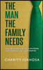 THE MAN THE FAMILY NEEDS