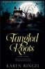 Tangled Roots