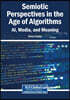 Semiotic Perspectives in the Age of Algorithms