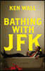 Bathing With JFK