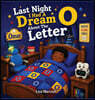 Last Night I Had A Dream About The Letter O