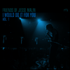 Jesse Malin - Friends Of Jesse Malin: I Would Do It For You Vol. 1