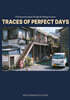 TRACES OF PERFECT DAYS
