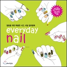 Everyday nail