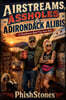 Airstreams, Assholes & Adirondack Alibis