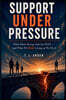 SUPPORT UNDER PRESSURE - What Went Wrong with the NDIS - and What We Risk Losing as We Fix It