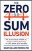 The Zero-Sum Illusion