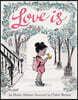 Love Is: (Illustrated Story Book about Caring for Others, Book about Love for Parents and Children, Rhyming Picture Book)