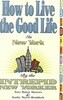 How to Live the Good Life in New York