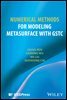 Numerical Methods for Modeling Metasurface with GSTC