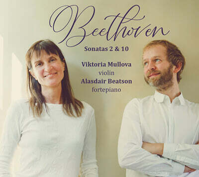 Viktoria Mullova 베토벤: 바이올린 소나타 2번, 10번 (Beethoven: Violin Sonatras 2 & 10)