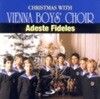 Vienna Boy's Choir / Christmas With Vienna Boys' Choir : Adeste Fideles (SSP582091)