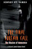 The Final Curtain Call - The Illusion of Innocence