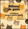 Millions of Cats / Millones de gatos