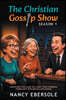 The Christian Gossip Show Season 1