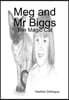 Meg and Mr Biggs - The Magic Cat