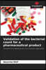 Validation of the bacterial count for a pharmaceutical product