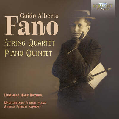 Ensemble Mark Rothko 알베르토 파노: 현악 4중주, 피아노 5중주 (Fano: String Quartet & Piano Quintet)