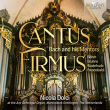 Nicola Dolci 바로크 오르간 연주집 - 바흐와 그의 스승들 (Cantus Firmus: Bach and His Mentors)