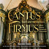 Nicola Dolci 바로크 오르간 연주집 - 바흐와 그의 스승들 (Cantus Firmus: Bach and His Mentors)