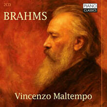Vincenzo Maltempo 브람스: 피아노 작품집 (Brahms)