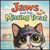 Jaws and the Missing Treat