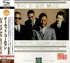 Ornette Coleman - This Is Our Music (Ltd. Ed)(SHM-CD)(일본반)
