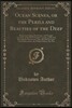 Ocean Scenes, or the Perils and Beauties of the Deep: Being Interesting, Instructive, and Graphic Accounts of the Most Popular Voyages on Record, Rema