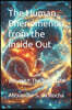 The Human Phenomenon from the Inside Out: Volume 1: The Inner Life