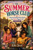 The Summer Horse Club: Heartwarming Horse Stories for Girls Ages 8-12