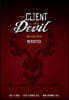 My Client is the Devil (and other myths), Revisited