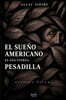 El Sueño Americano Es Una Eterna Pesadilla