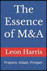 The Essence of M&A: Prepare, Adapt, Prosper.