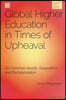 Global Higher Education in Times of Upheaval: On Common Goods, Geopolitics and Decolonization