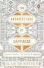 The Atchitecture of Happiness. 2006/The Architecture Of Happiness