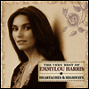 [수입] Emmylou Harris - Heartaches and Highways - The Very Best of Emmylou Harris (CD)