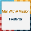 Man With A Mission (맨 위드 어 미션) - Firestarter (CD)