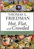 Hot, Flat, and Crowded: Why We Need a Green Revolution--And How It Can Renew America