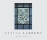 Seeing Gardens