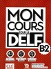 Mon cours pour le Delf B2 (+ Corriges, QR Code)