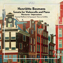 앙리에트 보스만스: 첼로 소나타, 녹턴, 첼로와 피아노를 위한 세 개의 ‘인상’ (Henriette Bosmans: Sonata for Violoncello and Piano, Nocturne, Impressions)