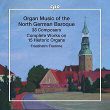 Friedhelm Flamme 북독일 바로크 작곡가들의 오르간 작품 (Organ Music of the North German Baroque)