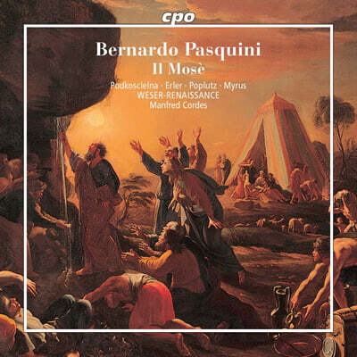 Manfred Cordes 파스퀴니: 오라토리오 ‘모세’ (Bernardo Pasquini: Il Mose)