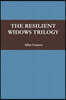 THE RESILIENT WIDOWS TRILOGY