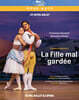 에롤 & 프레데릭 애쉬: 발레 `고집쟁이 딸` (Frederick Ashton's La Fille Mal Gardée)