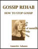 Gossip Rehab