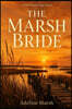 THE MARSH BRIDE