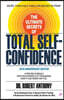 The Ultimate Secrets of Total Self-Confidence